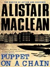 Click here to view title details for Puppet on a Chain by Alistair MacLean