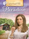 Click here to view title details for Love Finds You in Paradise, Pennsylvania by Loree Lough