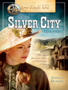 Click here to view title details for Love Finds You in Silver City, Idaho by Janelle Mowery