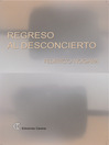 Regreso al desconcierto