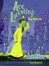 Click here to view title details for Ace Lacewing, Bug Detective by David Biedrzycki