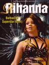 Rihanna: Barbadian Superstar(dom)