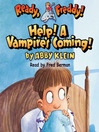 Click here to view title details for Help! A Vampire's Coming by Abby Klein