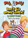 Click here to view title details for Don't Sit on My Lunch by Abby Klein