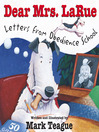 Click here to view title details for Dear Mrs. LaRue by Mark Teague
