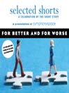 For Better And For Worse