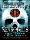 Click here to view title details for Necropolis by Anthony Horowitz