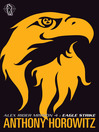 Click here to view title details for Eagle Strike by Anthony Horowitz