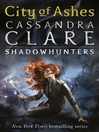 Click here to view title details for City of Ashes by Cassandra Clare