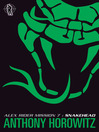 Click here to view title details for Snakehead by Anthony Horowitz