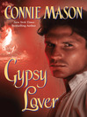 Click here to view title details for Gypsy Lover by Connie Mason