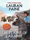 Click here to view title details for The Plains of Laramie by Lauran Paine