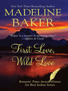 First Love, Wild Love