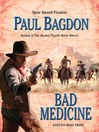 Click here to view title details for Bad Medicine by Paul Bagdon