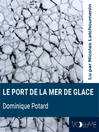 Le Port de la Mer de Glace