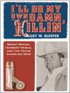 Click here to view title details for I'll Do My Own Damn Killin' by Gary Sleeper