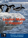 Click here to view title details for Leaders Make It Happen! by Brian A. McNulty Ph.D