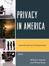 Click here to view title details for Privacy in America by William Aspray