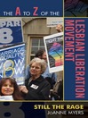 Click here to view title details for The A to Z of the Lesbian Liberation Movement by JoAnne Myers