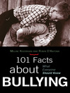 Click here to view title details for 101 Facts about Bullying by Meline Kevorkian