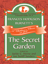 Click here to view title details for Frances Hodgson Burnett's The Secret Garden by Jackie C. Horne