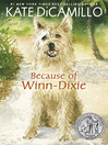 Click here to view title details for Because of Winn-Dixie by Kate DiCamillo