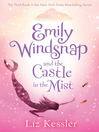 Click here to view title details for Emily Windsnap and the Castle in the Mist by Liz Kessler