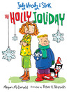 Click here to view title details for The Holly Joliday by Megan McDonald