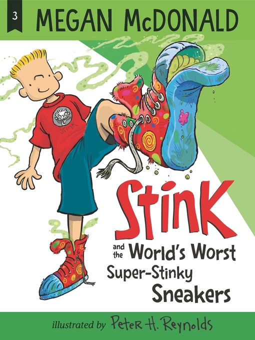 Click here to view title details for Stink and the World's Worst Super-Stinky Sneakers by Megan McDonald