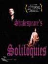 Shakespeare's Soliloquies Shakespeare's Soliloquies