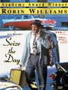 Seize the Day Seize the Day