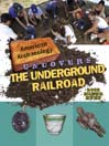 Click here to view title details for Uncovers the Underground Railroad by Lois Miner Huey