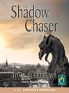 The Shadow Chaser