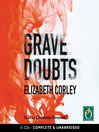 Click here to view title details for Grave Doubts by Elizabeth Corley