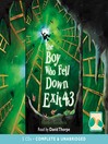 Click here to view title details for The Boy Who Fell Down Exit 43 by Harriet Goodwin