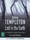 Click here to view title details for Cold in the Earth by Aline Templeton