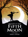 Click here to view title details for Night of the Fifth Moon by Anna Ciddor