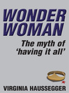 Click here to view title details for Wonder Woman by Virginia Haussegger