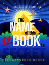 Click here to view title details for The Name of This Book is Secret by Pseudonymous Bosch