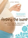 Click here to view title details for Feeding the Bump by Lisa Neal