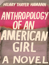 Anthropology of an American Girl