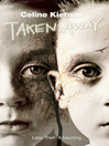 Click here to view title details for Taken Away by Celine Kiernan