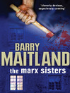 Click here to view title details for The Marx Sisters by Barry Maitland