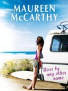Click here to view title details for Rose by Any Other Name by Maureen McCarthy