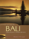 A Short History of Bali