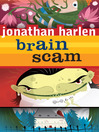 Click here to view title details for Brain Scam by Jonathan Harlen