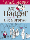 Mr. Badger and the Big Surprise