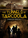 Click here to view title details for The Tunnels of Tarcoola by Jennifer Walsh