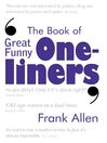 The Book of Great Funny One-Liners