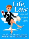 Life, Law and Not Enough Shoes